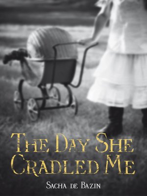 cover image of The Day She Cradled Me